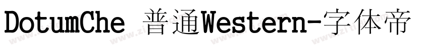 DotumChe 普通Western字体转换